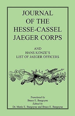 Journal of the Hesse-Cassel Jaeger Corps Paperback Heritage Books