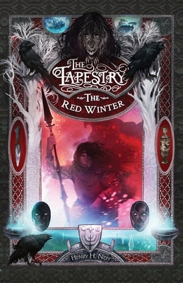 The Red Winter: Book Five of The Tapestry Paperback Henry Huntington Neff
