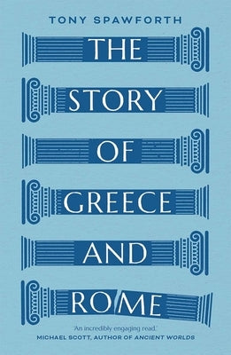 The Story of Greece and Rome Yale University Press