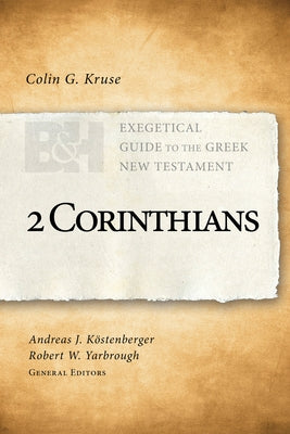 2 Corinthians by Kruse, Colin G.