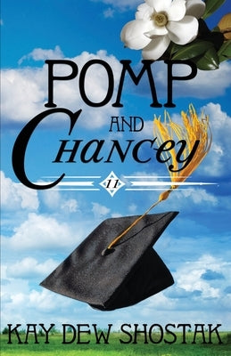 Pomp and Chancey Paperback Kay Dew Shostak