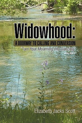 Widowhood: A Doorway to Calling and Conversion Paperback Xlibris