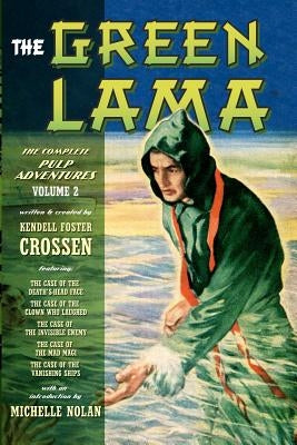 The Green Lama: The Complete Pulp Adventures Volume 2 Paperback Createspace Independent Publishing Platform
