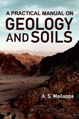 A Practical Manual On Geology And Soils Paperback New India Publishing Agency- Nipa
