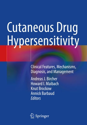 Cutaneous Drug Hypersensitivity: Clinical Features, Mechanisms, Diagnosis, and Management Paperback Springer
