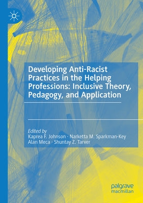 Paperback book titled Developing Anti-Racist Practices in the Helping Professions by Palgrave MacMillan, featuring a colorful cover design.