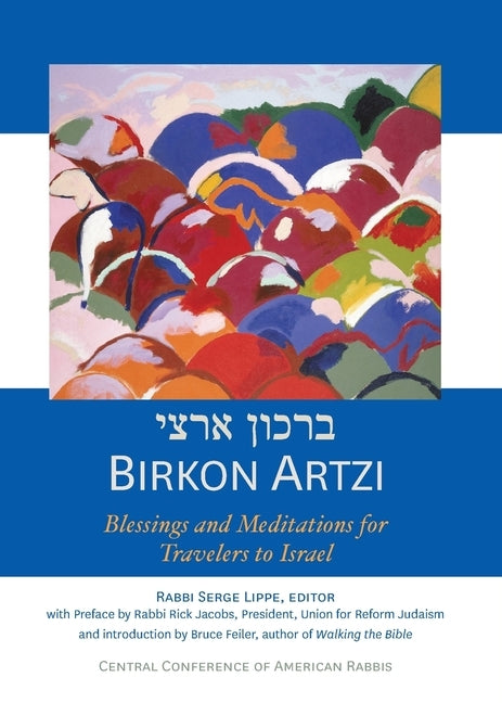 Birkon Artzi: Blessings and Meditations for Travelers to Israel Paperback Central Conference of American Rabbis