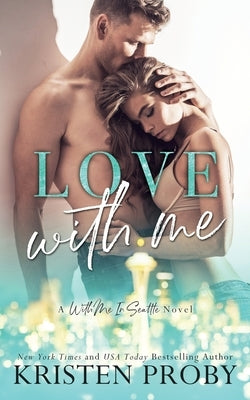 Love With Me Paperback Ampersand Publishing, Inc.