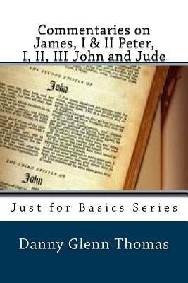 Commentaries on James, I & II Peter, I, II, III John and Jude Paperback Fwb Publications