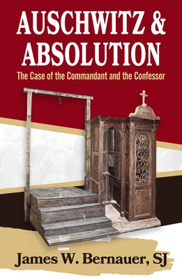 Auschwitz and Absolution: The Case of the Commandant and the Confessor Paperback Orbis Books