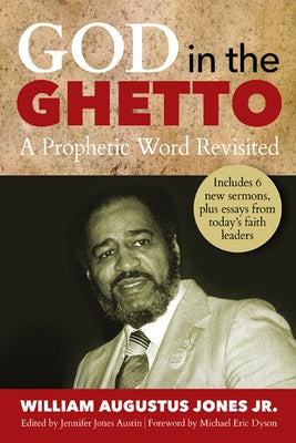 God in the Ghetto: A Prophetic Word Revisited Judson Press