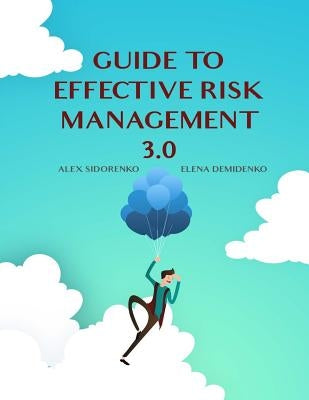 Guide to effective risk management 3.0 by Demidenko, Elena