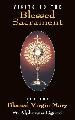 Paperback book titled "Visits to the Blessed Sacrament and the Blessed Virgin Mary" by Tan Books, featuring a religious cover design.