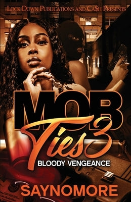 Mob Ties 3 Lock Down Publications