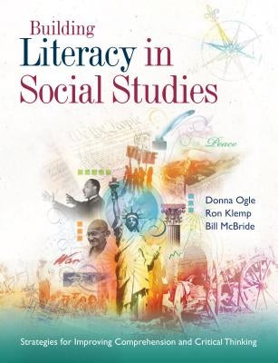 Building Literacy in Social Studies: Strategies for Improving Comprehension and Critical Thinking Paperback ASCD