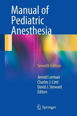 Manual of Pediatric Anesthesia Paperback Springer