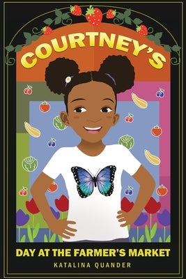 Courtney's Day at the Farmer's Market Paperback PENDIUM