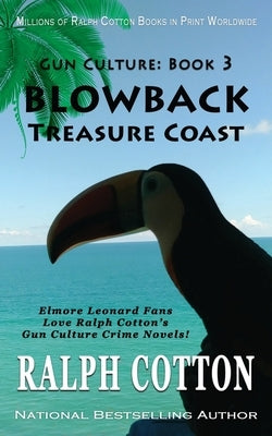 Blowback: Treasure Coast Paperback Independently Published
