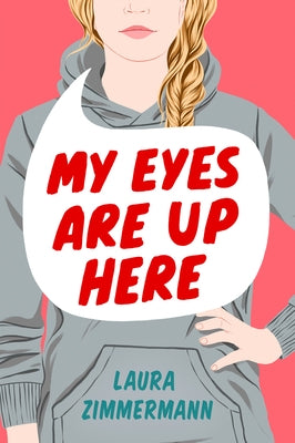 My Eyes Are Up Here Dutton Books for Young Readers