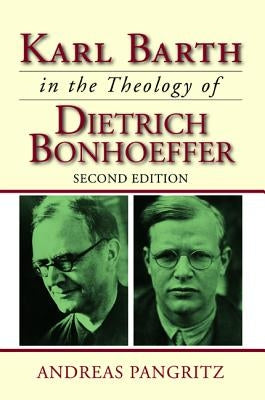 Karl Barth in the Theology of Dietrich Bonhoeffer Paperback Wipf & Stock Publishers