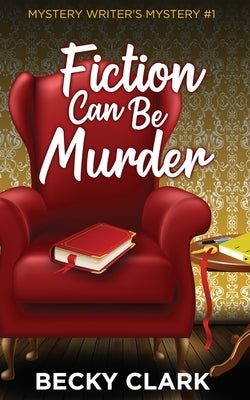 Fiction Can Be Murder Paperback Lazy Girl Enterprises