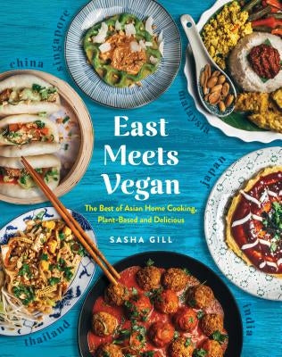 East Meets Vegan: The Best of Asian Home Cooking, Plant-Based and Delicious Paperback Experiment