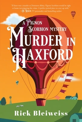 Murder in Haxford: A Pignon Scorbion Mystery Paperback Blackstone Publishing
