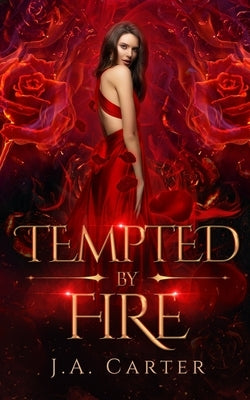 Tempted by Fire: A Paranormal Vampire Romance Paperback J.A. Carter