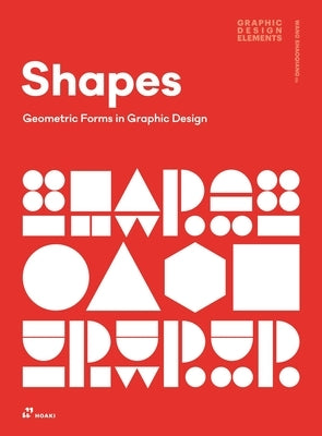 Shapes: Geometric Forms in Graphic Design Paperback Hoaki