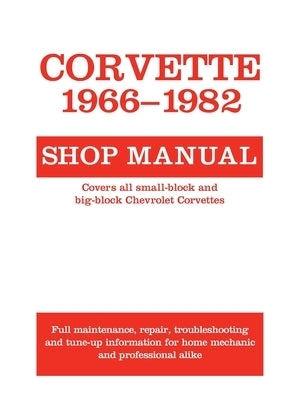 Corvette, 1966-1982: Shop Manual Paperback Motorbooks International