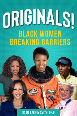 Originals!: Black Women Breaking Barriers Paperback Visible Ink Press