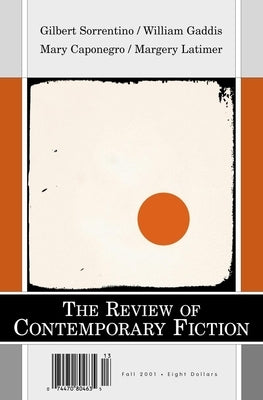 Gilbert Sorrentino/Margery Latimer/Mary Caponegro/William Gaddis, Vol. 21, No. 3 Paperback Dalkey Archive Press