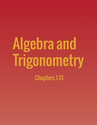 Algebra and Trigonometry: Chapters 1-13 Paperback 12th Media Services