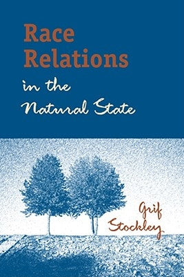 Race Relations in the Natural State Paperback Bulter Center for Arkansas Studies