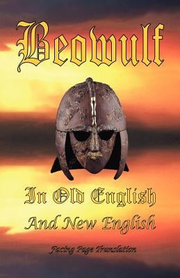 Beowulf in Old English and New English Paperback Digital Pulse Publishing
