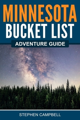 Minnesota Bucket List Adventure Guide Paperback Canyon Press LLC