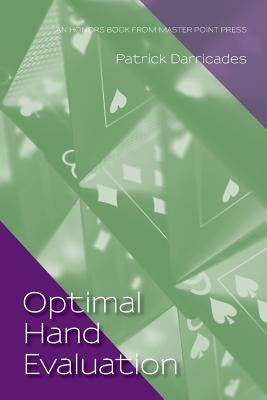 Optimal Hand Evaluation: An Honors Book from Master Point Press Paperback Master Point Press
