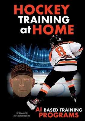 Hockey Training at Home: AI Based Hockey Training Programs Paperback Books on Demand