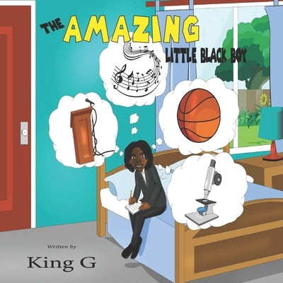 The Amazing Little Black Boy Paperback Independently Published
