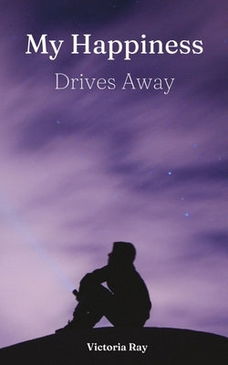 My Happiness Drives Away Paperback Libresco Feeds Private Limited