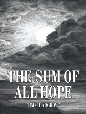 The Sum of All Hope Paperback Authorhouse