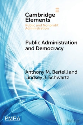 Public Administration and Democracy: The Complementarity Principle Paperback Cambridge University Press