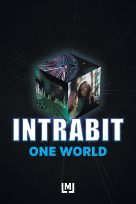 Intrabit: One World Paperback FriesenPress