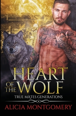 Heart of the Wolf: True Mates Generations Book 9 Paperback Mer City Books