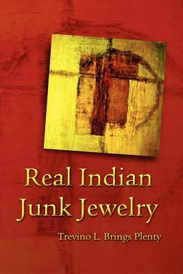 Real Indian Junk Jewelry Backwaters Press