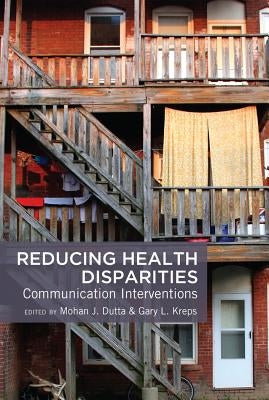 Reducing Health Disparities: Communication Interventions Paperback Peter Lang Inc., International Academic Publi