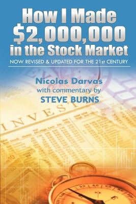 How I Made $2,000,000 in the Stock Market: Now Revised & Updated for the 21st Century Paperback www.bnpublishing.com