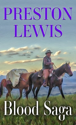 Blood Saga by Lewis, Preston