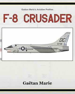 F-8 Crusader Paperback Createspace Independent Publishing Platform