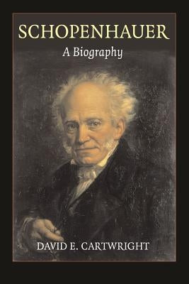 Schopenhauer: A Biography Paperback Cambridge University Press